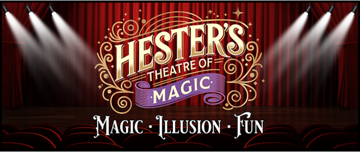 A Magical Escape: Experience the Enchantment of Hester’s Theatre of Magic